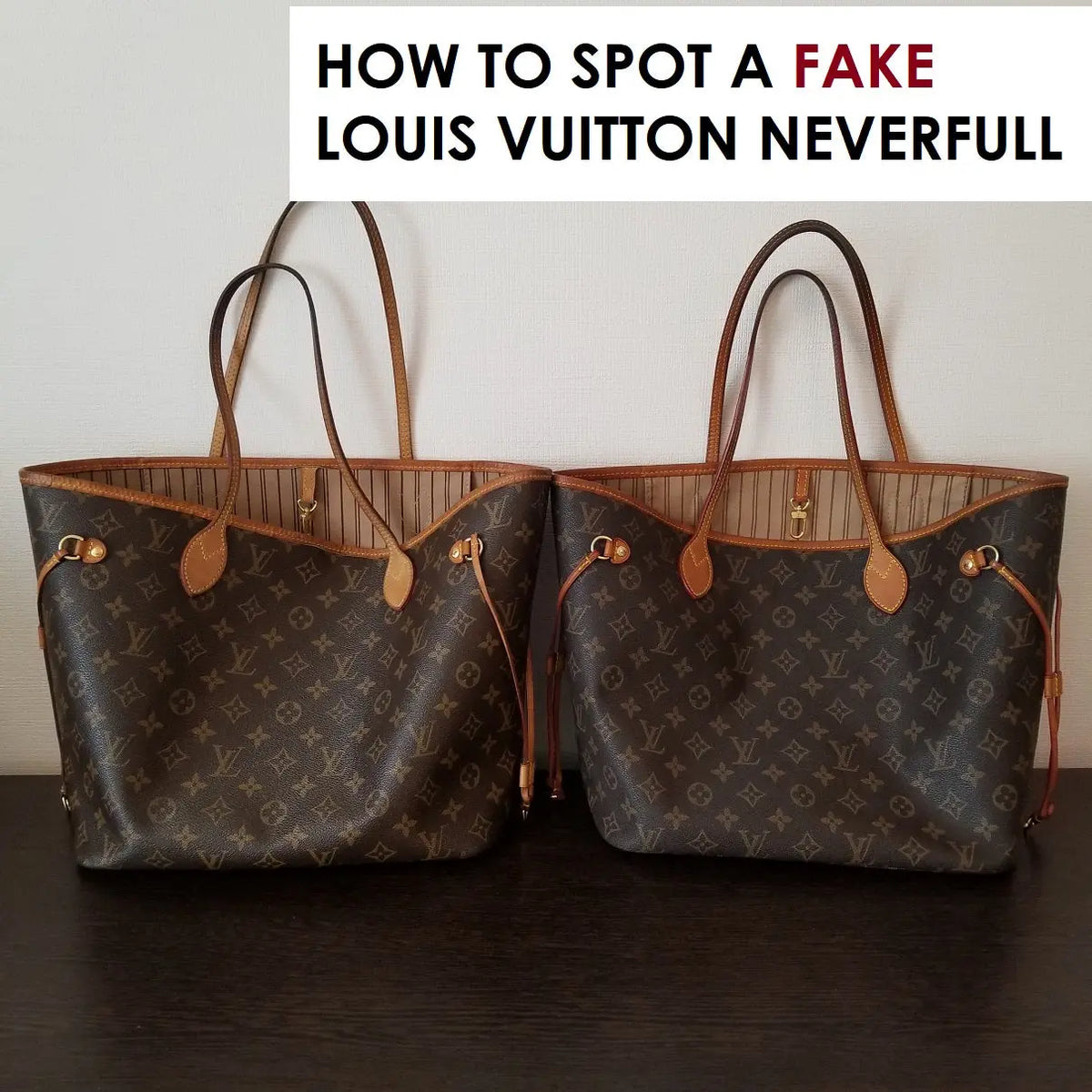 How To Spot A Real Louis Vuitton Neverfull