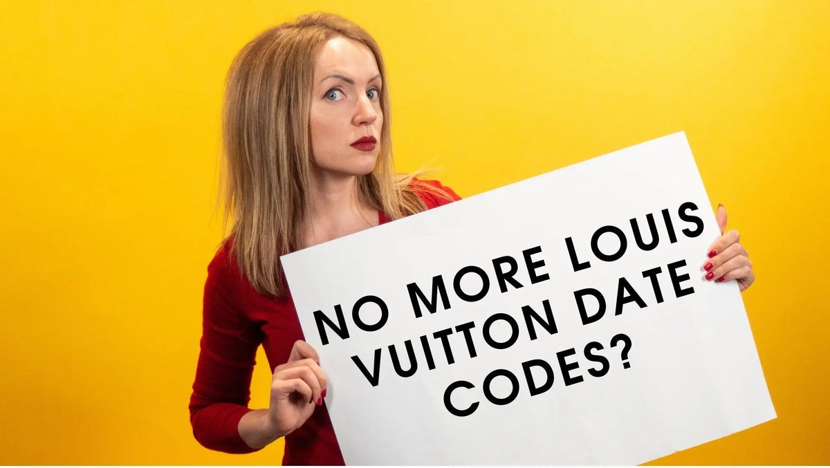 NO MORE DATE CODE FOR LOUIS VUITTON 