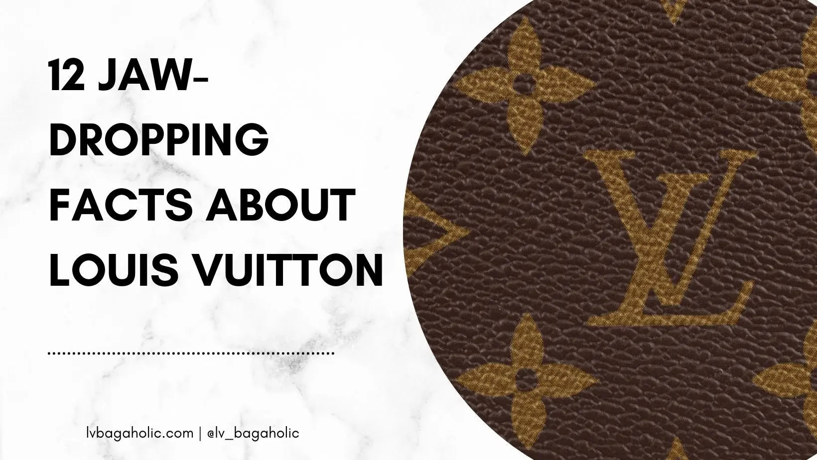 Louis Vuitton History in 12 JawDropping Facts Celebrating a 200th An