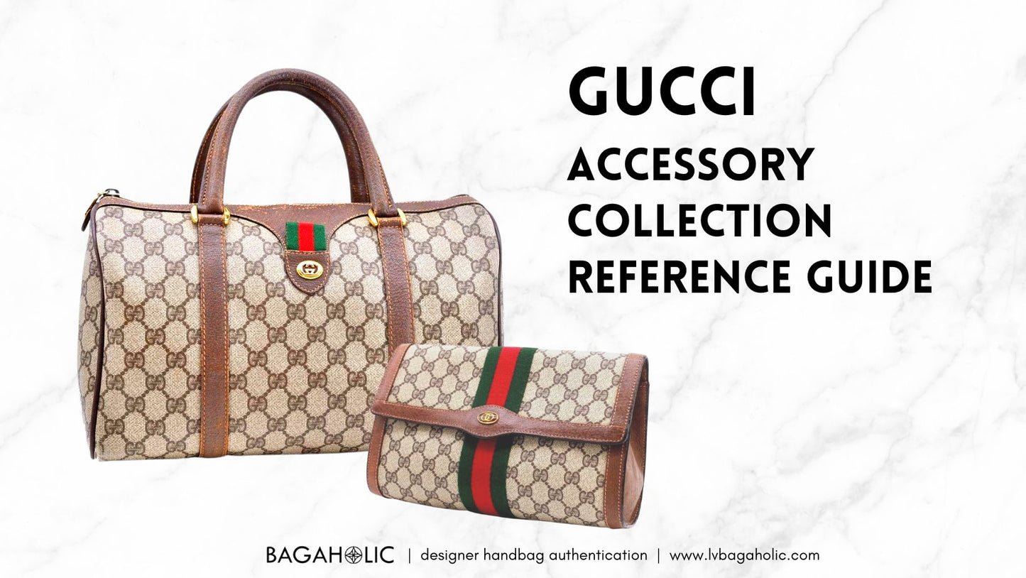 Gucci Accessory Collection Reference Guide & Authentication Tips