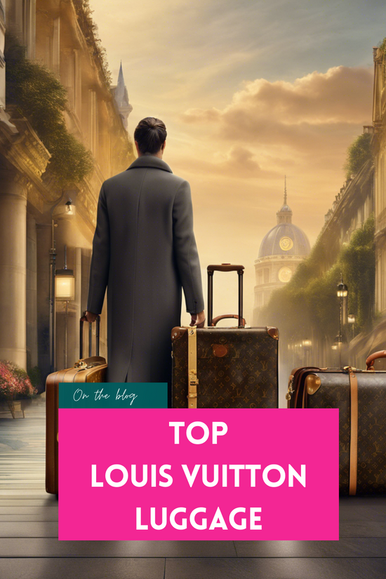Discover Top Louis Vuitton Luggage Models Through Decades