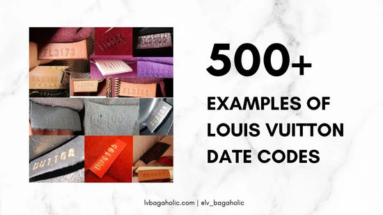 Un guide complet des codes de date Louis Vuitton (500 exemples de photos)