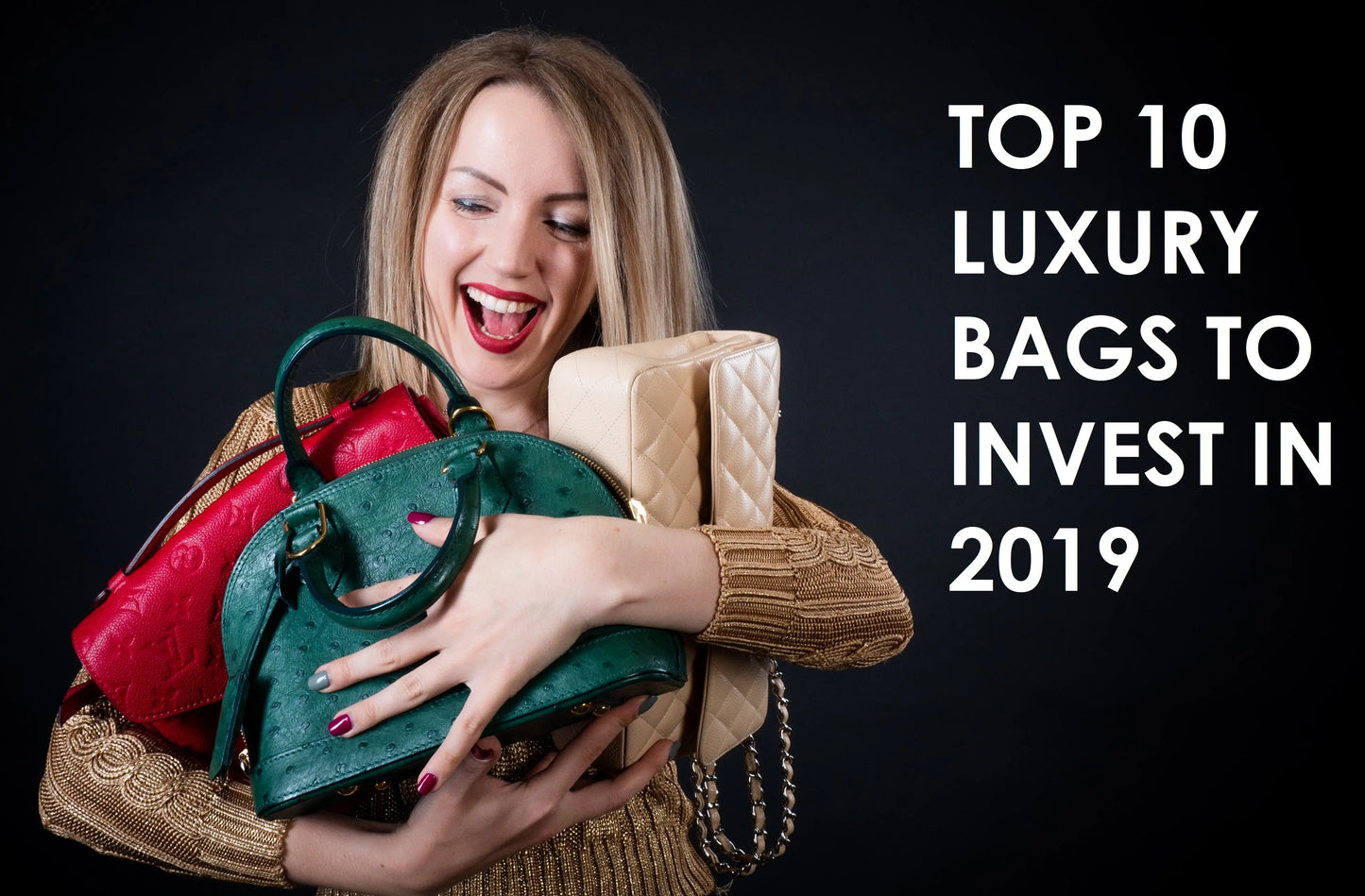 TOP 10 Luxury Bags to Invest In (2019)