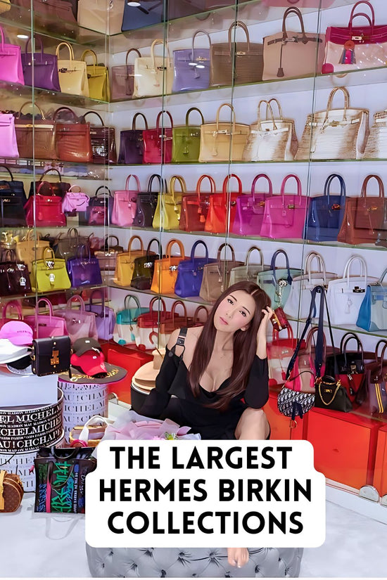 THE LARGEST HERMES BIRKIN COLLECTION: 8 collectors