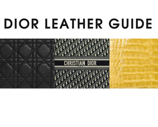 Ultimate Dior Leather Guide: What Are Dior Bags Made Of?