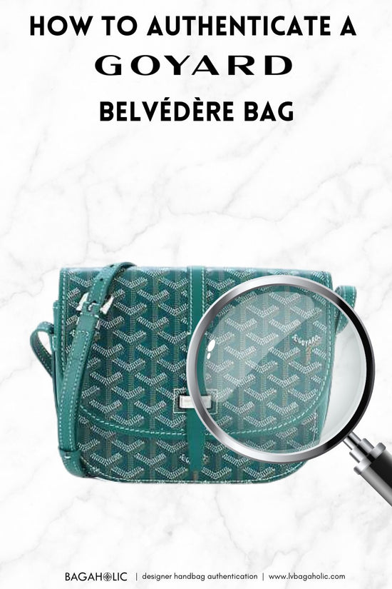 how to authenticate a goyard belvedere bag