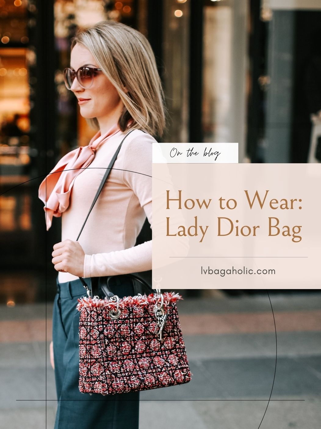 how to wear lady dior bag