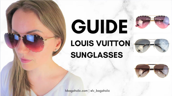 Choosing Louis Vuitton Sunglasses: Full Guide on Styles, Prices, Serials