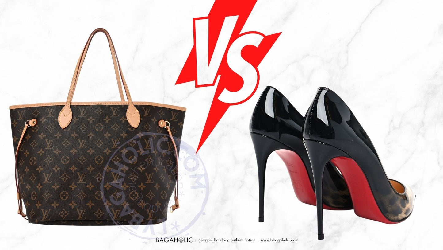 Louis Vuitton vs Louboutin: The Difference Explained – Bagaholic