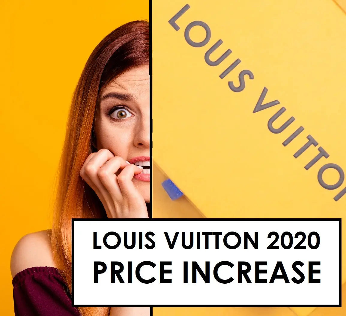 Louis Vuitton Price Increase Fall 2020