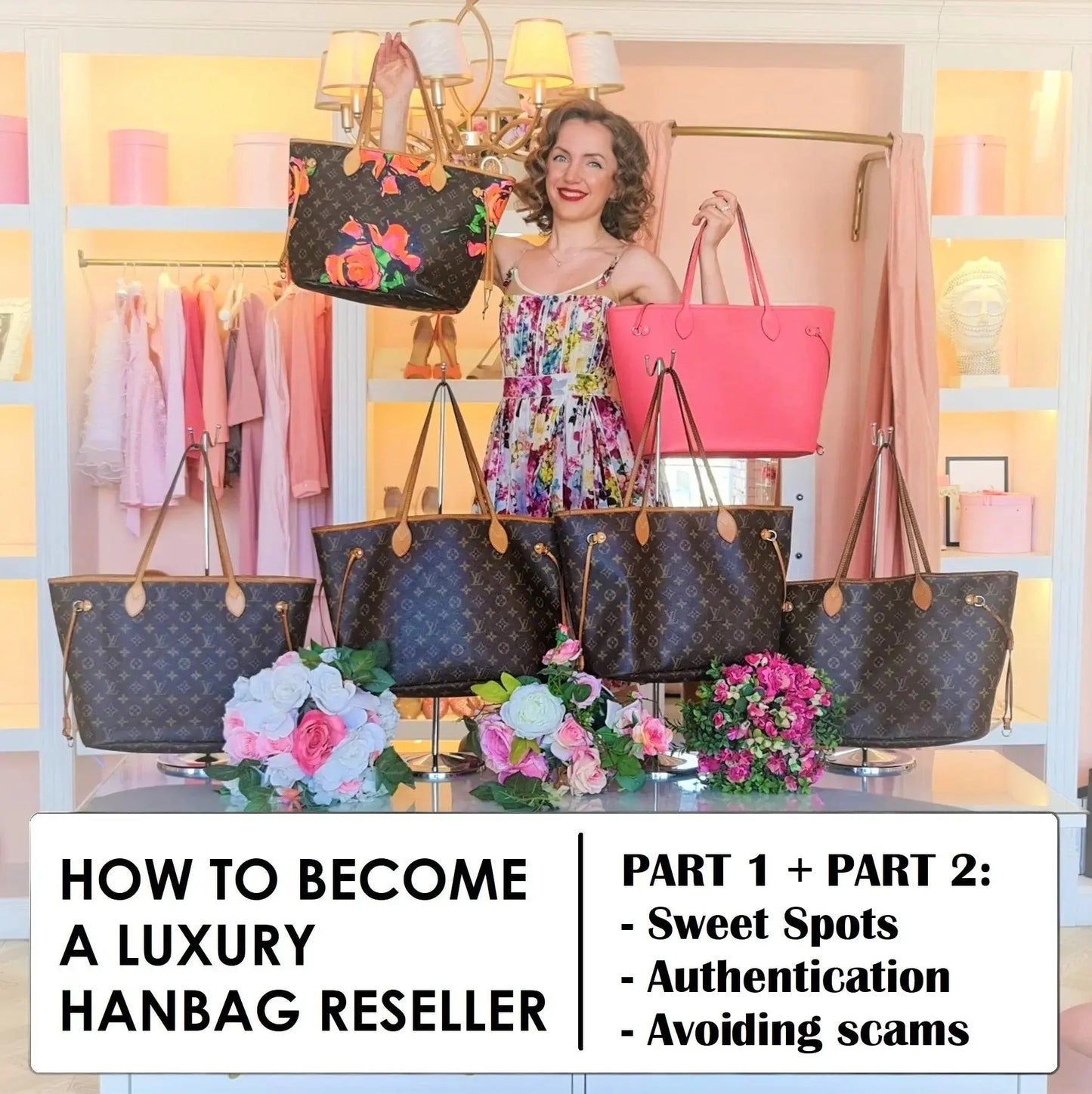 Bagaholic How To Become a Luxury Handbag Reseller Online Course (PART 1 + PART 2) LVBagaholic